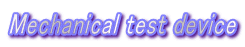 Mechanical test device